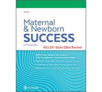 Maternal & Newborn Success : NCLEX®-Style Q&a Review