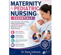 Maternity and Pediatric Nursing Essentials