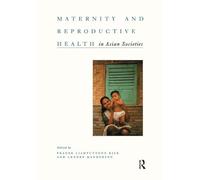 Maternity and Reproductive Health in Asian Societies