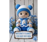 Maternity Planner for Baby Boy Mom: Organize Your Pregnancy Journey with Love, Faith, and Practical Prompts