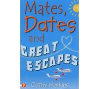 Mates, Dates and Great Escapes