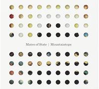 MATES OF STATE - Mountaintops