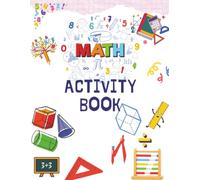 Math Activity Book for Kids Ages 4-8: 117 Pages of Number Tracing, Counting, Addition, Subtraction, Times Tables, Picture Sudoku, Place Value, and Coloring Practice