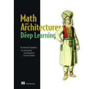 Math and Architectures of Deep Learning
