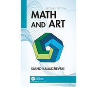 Math and Art: An Introduction to Visual Mathematics