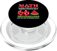 Math And Watermelons Mathematics Funny Math Teacher Saying PopSockets PopGrip for MagSafe