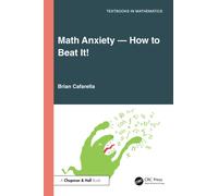 Math Anxiety-How to Beat It!