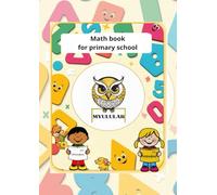 Math book for primary school: Learn math in a fun way with this book for first grade (Matemáticas, Maths, Mathe)