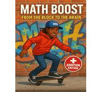 Math Boost: From the Block to the Brain: Your First Mission Begins: Reveal the Hidden Truth