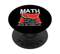 Math: Buying 66 Watermelons, No Questions PopSockets Adhesive PopGrip