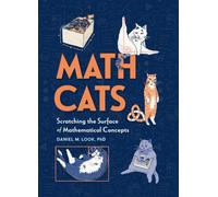 Math Cats : Scratching the Surface of Mathematical Concepts