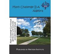 Math Challenge II-A Algebra: 10 (Math Challenge Curriculum Textbooks)