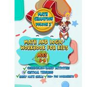 Math Champion Volume 2: Math & Logic Workbook for Kids Ages 5-6 Curriculum-Based Activities • Critical Thinking • Early Math Skills • 100+ Fun Worksheets