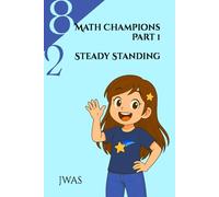 Math Champions Part 1: Steady Standing