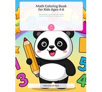 Math Coloring Book for Kids Ages 4-6: Color by Number, Count, Trace, Learn Shapes, and Practice Early Math Through Fun Coloring Activities