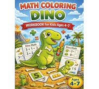MATH COLORING DINO: WORKBOOK for Kids Ages 4-7