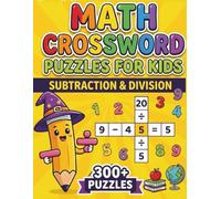 Math Crossword Puzzles for Kids: 300+ Subtraction & Division Math Puzzle Challenges