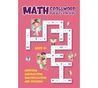 Math Crossword Puzzles for Kids: Fairy Math Games with Multiplication, Division ,Addition & Subtraction