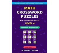 Math Crossword Puzzles for Seniors and Adults - LEVEL 4: Math Crossword Puzzles for Seniors Large Print: Daily Brain Teasers & Memory Exercises to Keep Your Mind Sharp, Active, and Engaged