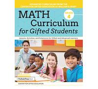 Math Curriculum for Gifted Students: Lessons, Activities, and Extensions for Gifted and Advanced Learners: Grade 4