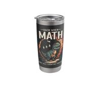 Math Dino Math Teacher Algebra Dinosaur Mathematics Stainless Steel Insulated Tumbler