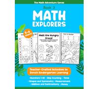 Math Explorers: Teacher-Crafted Kindergarten Activities to Master Numbers 1-50, Skip Counting, Time, Measurement, Shapes, Symmetry, Money & Early ... 5-6) (The Math Adventure Series: Math Sparks)