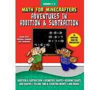 Math for Minecrafters: Adventures in Addition & Subtraction