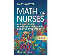 Math for Nurses: A Pocket Guide to Dosage Calculation and Drug Preparation