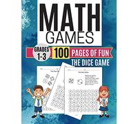 Math Games THE DICE GAME 100 Pages of Fun Grades 1-3