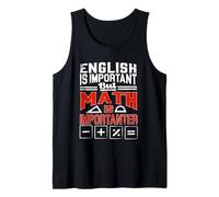 Math G unny Mathematics Lover Algebra Numbers School Tank Top