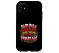 Math Geek Life Nerdy Mathmatics Lover Algebra Humor Pi Lover Case for iPhone 11