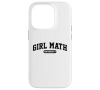 Math Girl University Funny Mathematics Girl Loves Math Case for iPhone 14 Pro