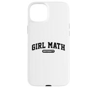 Math Girl University Funny Mathematics Girl Loves Math Case for iPhone 15 Plus
