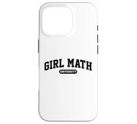 Math Girl University Funny Mathematics Girl Loves Math Case for iPhone 16 Pro