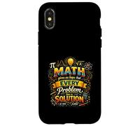 Math Gives Us Hope Every Problem Has A Solution Creative Fun Case for iPhone X/XS