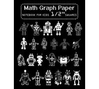 Math Graph Paper Notebook for Kids 1/2 Inch Squares: Composition Notebook | Large Format 8x10" 2 Squares Per Inch