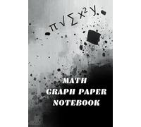 Math Graph Paper Notebook for Students 6 x 9 Inch Quad Ruled Grid Paper - 120 Pages for Math, Algebra, Geometry and School