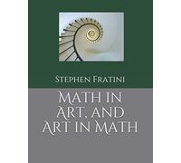 Math in Art, and Art in Math
