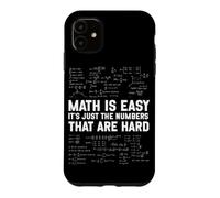 Math Is Easy Numbers Are Hard Funny Math Algebra Teacher Case for iPhone 11