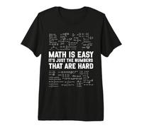 Math is Easy Numbers are Hard Funny Math Algebra Teacher Premium T-Shirt