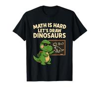 Math is Hard Let's Draw Dinosaurs First Day of School T-rex T-Shirt