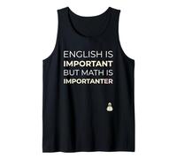 Math is Importanter Funny English Teacher Pun Mathematics Tank Top