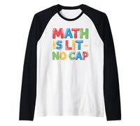 Math is Lit No Cap - Algebra Fun Teacher & Student Math Raglan Baseball Tee