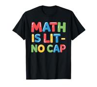 Math is Lit No Cap - Algebra Fun Teacher & Student Math T-Shirt
