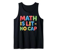 Math is Lit No Cap - Algebra Fun Teacher & Student Math Tank Top
