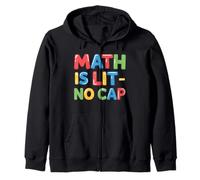 Math Is Lit No Cap - Algebra Fun Teacher & Student Math Zip Hoodie