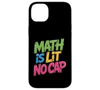 Math Is Lit No Cap - Algebra Math Fun Teacher & Student Math Case for iPhone 14 Plus