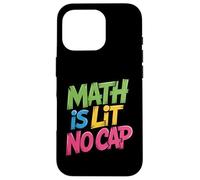 Math Is Lit No Cap - Algebra Math Fun Teacher & Student Math Case for iPhone 16 Pro