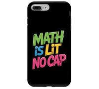 Math Is Lit No Cap - Algebra Math Fun Teacher & Student Math Case for iPhone 7 Plus/8 Plus