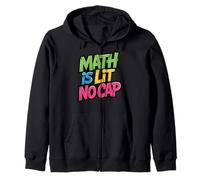 Math Is Lit No Cap - Algebra Math Fun Teacher & Student Math Zip Hoodie
